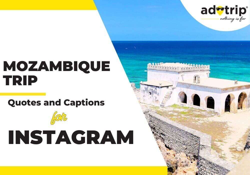 mozambique trip quotes and captions for instagram